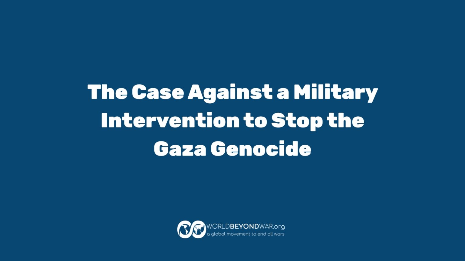 The Case Against a Military Intervention to Stop the Gaza Genocide Asia, Nonviolent Activism